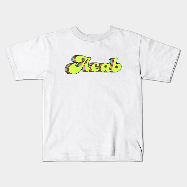 ACAB Kids T-Shirt by valentinahramov